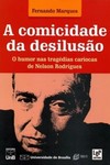 A comicidade da desilusão: o humor nas tragédias cariocas de Nelson Rodrigues