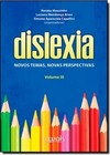 Dislexia: Novos Temas, Novas Perspectivas Vol. 3