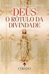 Deus: o rótulo da divindade