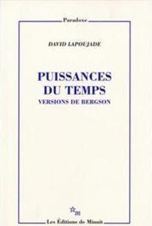 PUISSANCES DU TEMPS: VERSIONS DE BERGSON