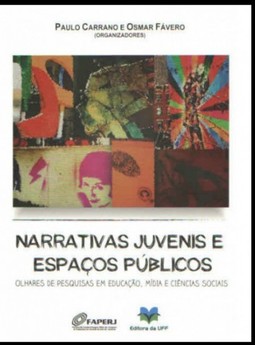 Narrativas juvenis e espaços públicos: olhares de pesquisas em educação, mídia e ciências sociais