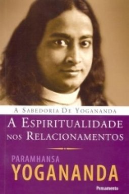 A espiritualidade nos relacionamentos