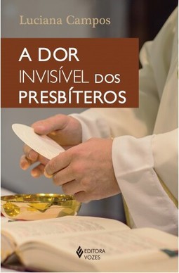 A Dor invisível dos presbíteros