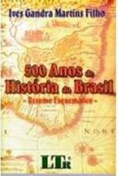 500 Anos de História do Brasil: Resumo Esquemático
