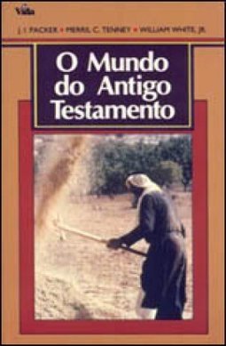 O Mundo do Antigo Testamento