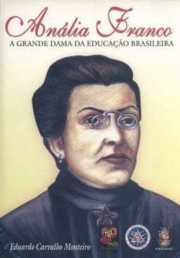 Anália Franco: a Grande Dama da Educação Brasileira