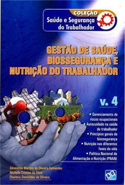Gestão de Saúde, Biossegurança e Nutrição do Trabalhador