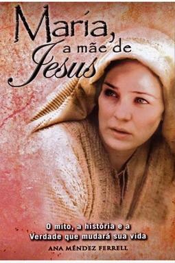 Maria, a Mãe de Jesus - Ed. Valente