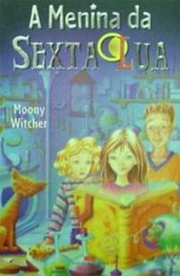 A menina da sexta lua