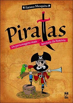 Piratas: Os Personagens Mais Terríveis da História