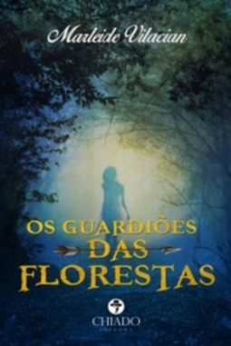 Os Guardiões Das Florestas (Viagem na ficção #01)