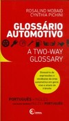 Glossário automotivo: a two-way glossary - Português/inglês - Inglês/português