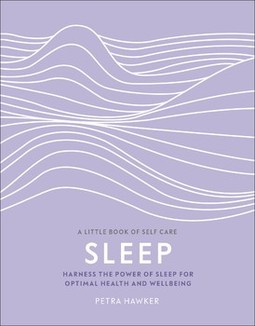 Sleep: Harness the Power of Sleep for Optimal Health and Wellbeing