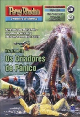Os Criadores de Pânico (Perry Rhodan #538)