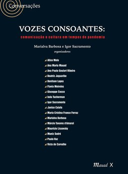 Vozes consoantes: comunicação e cultura em tempos de pandemia: comunicação e cultura em tempos de pandemia