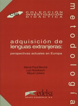 Adquisicion de Lenguas Extranjeras: Perspectivas Actuales em Europa