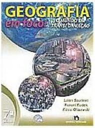 Geografia em Foco: o Mundo em Transformação - 7ª Série