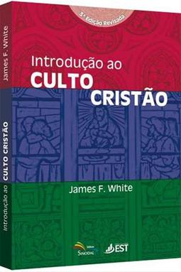 Introdução ao Culto Cristão