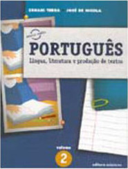 Português: Língua, Literatura e Produção de Textos - 2 série - 2 grau
