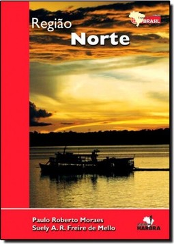 Região Norte - Coleção Expedições Brasil