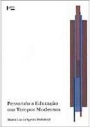 Pensando a Educação nos Tempos Modernos