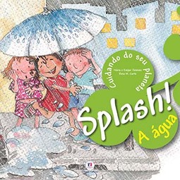 Splash! A água