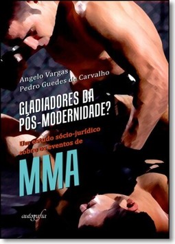 Gladiadores da pós-modernidade?