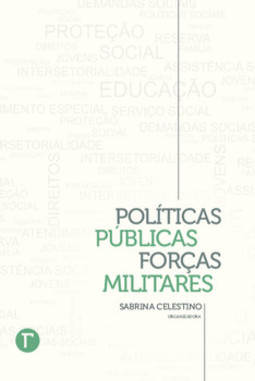 Políticas públicas, forças militares
