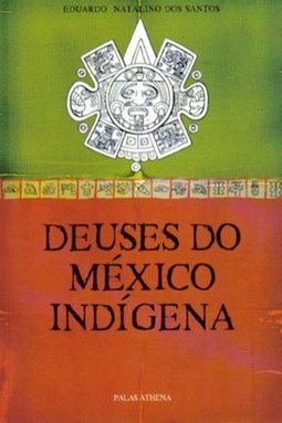 DEUSES DO MEXICO INDIGENA