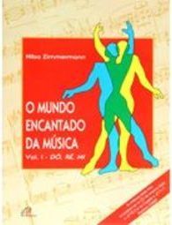 O Mundo Encantado da Música Vol I -  Dó, Ré, Mi
