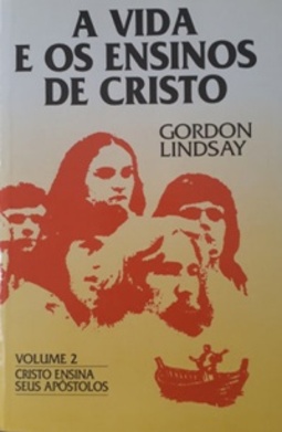 Cristo ensina Seus apóstolos (A vida e os ensinos de Cristo #2)