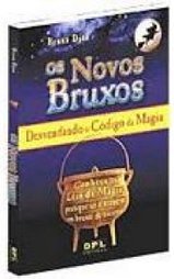 Os Novos Bruxos: Desvendando o Código da Magia