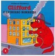 Clifford: o Cachorro Bombeiro