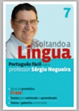 Soltando a Língua - Português Fácil com o Prof.º Sérgio Nogueira