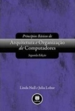 Princípios Básicos de Arquitetura e Organização de Computadores
