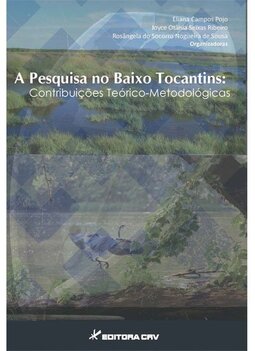 A pesquisa no baixo Tocantins: contribuições teórico-metodológicas