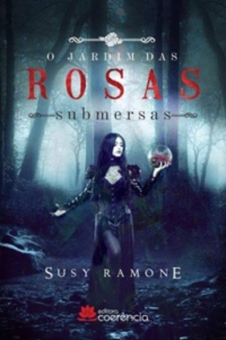 O Jardim das Rosas Submersas