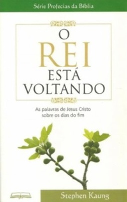 O Rei Está Voltando (Selecionados | Escatologia)