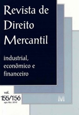 Revista de direito mercantil: industrial, econômico e financeiro - Vols. 155/156 - Agosto, dezembro de 2010