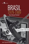 Brasil 1979-1989: uma década perdida?