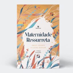 Maternidade Ressurreta - Edição Expandida