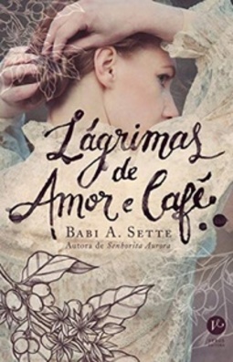 Lágrimas de Amor e Café