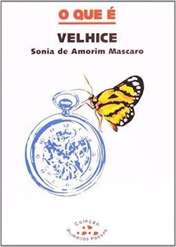 O Que é Velhice