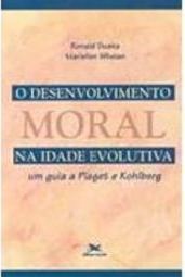 O Desenvolvimento Moral na Idade Evolutiva