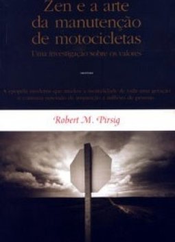 Zen e a Arte da Manutenção de Motocicletas: uma Investigação sobre ...