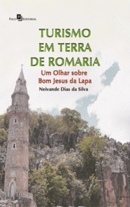 Turismo em terra de romaria: Um olhar sobre Bom Jesus da Lapa
