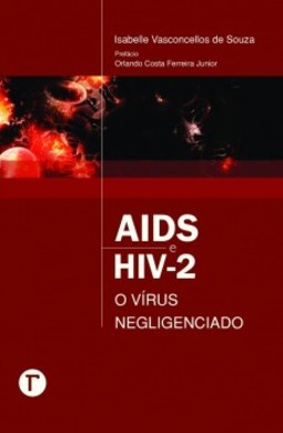 Aids e HIV-2: o vírus negligenciado
