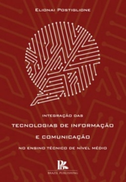 Integração das Tecnologias de Informação e Comunicação no Ensino Técnico de Nível Médio