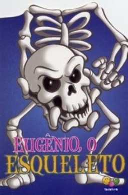 Eugênio, o Esqueleto (Amiguinhos Assustadores)