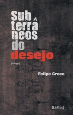 Subterrâneos do desejo (Coleção)